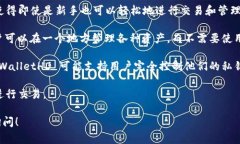 ＂TPWalletHD＂ 是一种数字钱包应用，通常用于存储